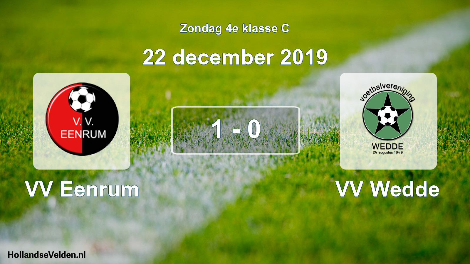 Total number of matches played: VV Eenrum - VV Wedde 1 - 0 (22 December 2019)