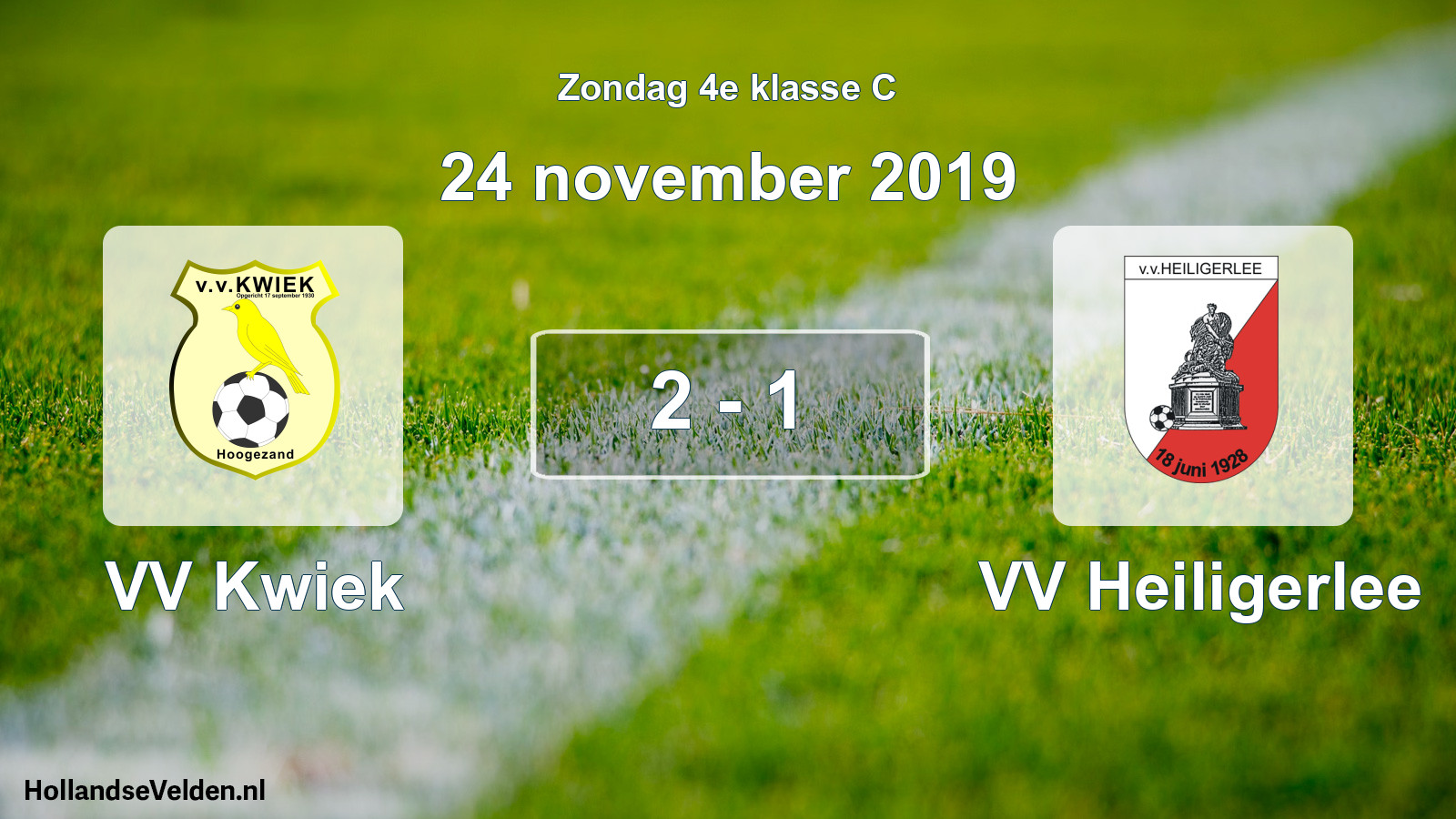 Total number of matches played: VV Kwiek - VV Heiligerlee 2 - 1 (24 November 2019)