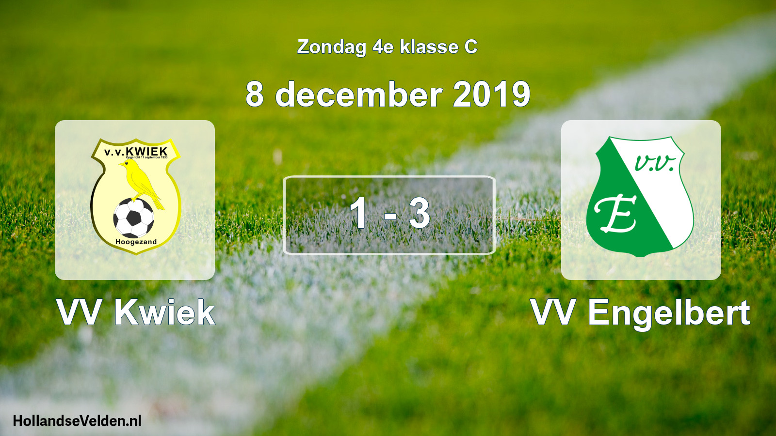 Total number of matches played: VV Kwiek - VV Engelbert 1 - 3 (8 December 2019)