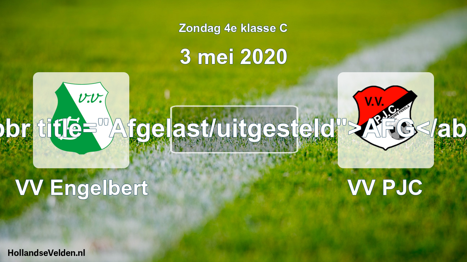 Scheduled Match: VV Engelbert - VV PJC (3 May 2020)