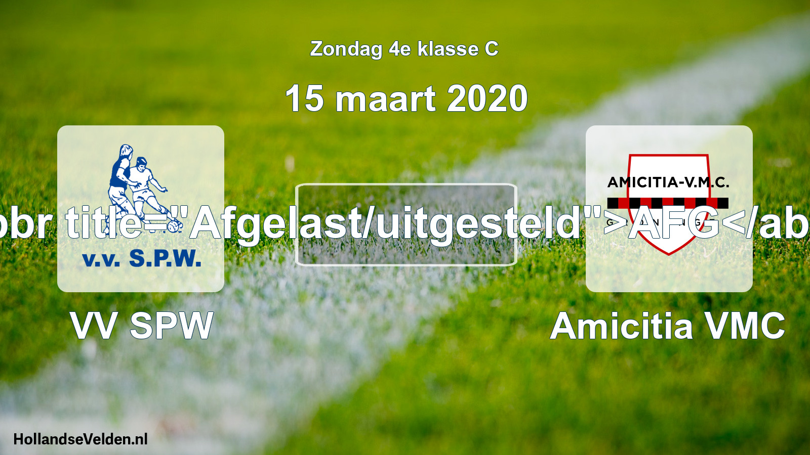Scheduled Match: VV SPW - Amicitia VMC (15 March 2020)