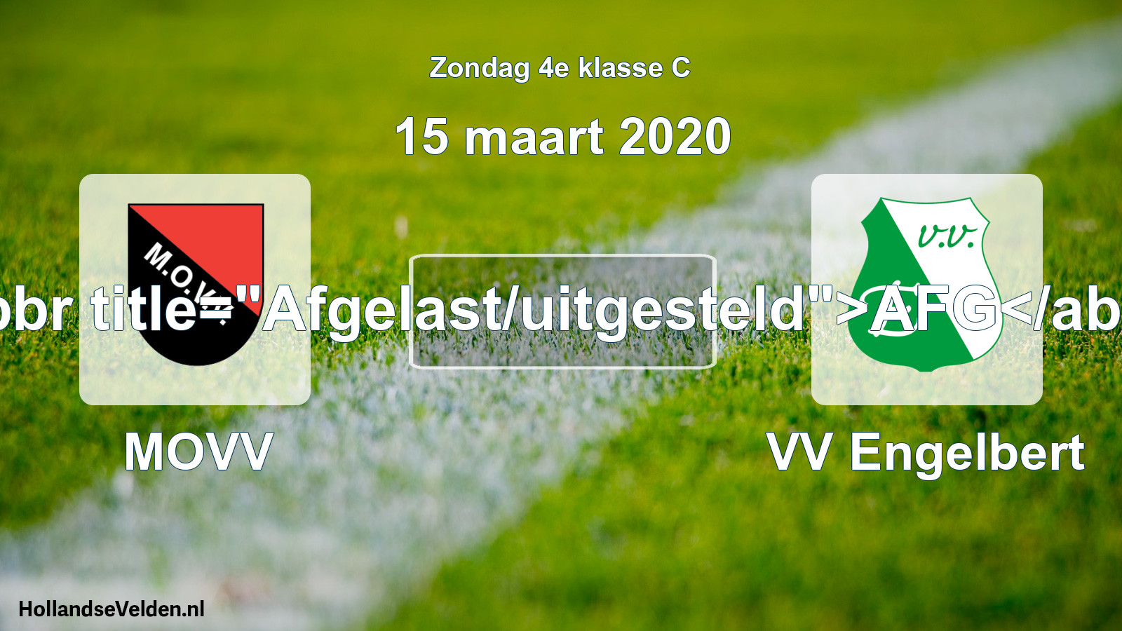 Scheduled Match: MOVV - VV Engelbert (15 March 2020)