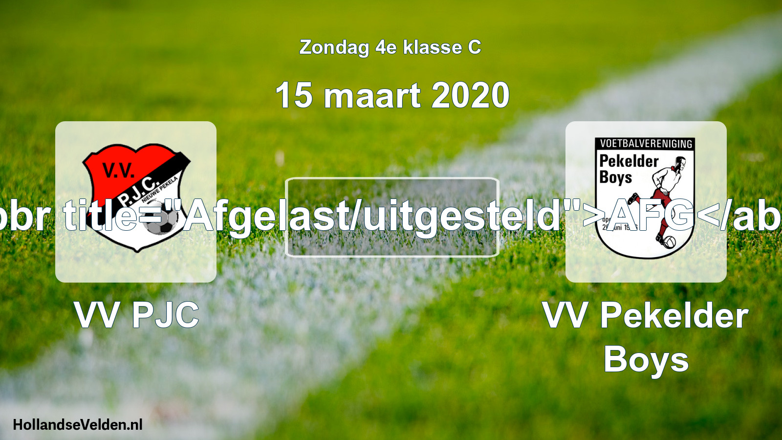 Scheduled Match: VV PJC - VV Pekelder Boys (15 March 2020)