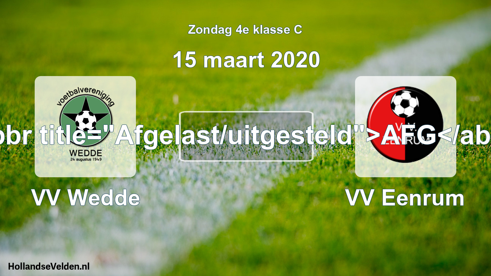 Scheduled Match: VV Wedde - VV Eenrum (15 March 2020)