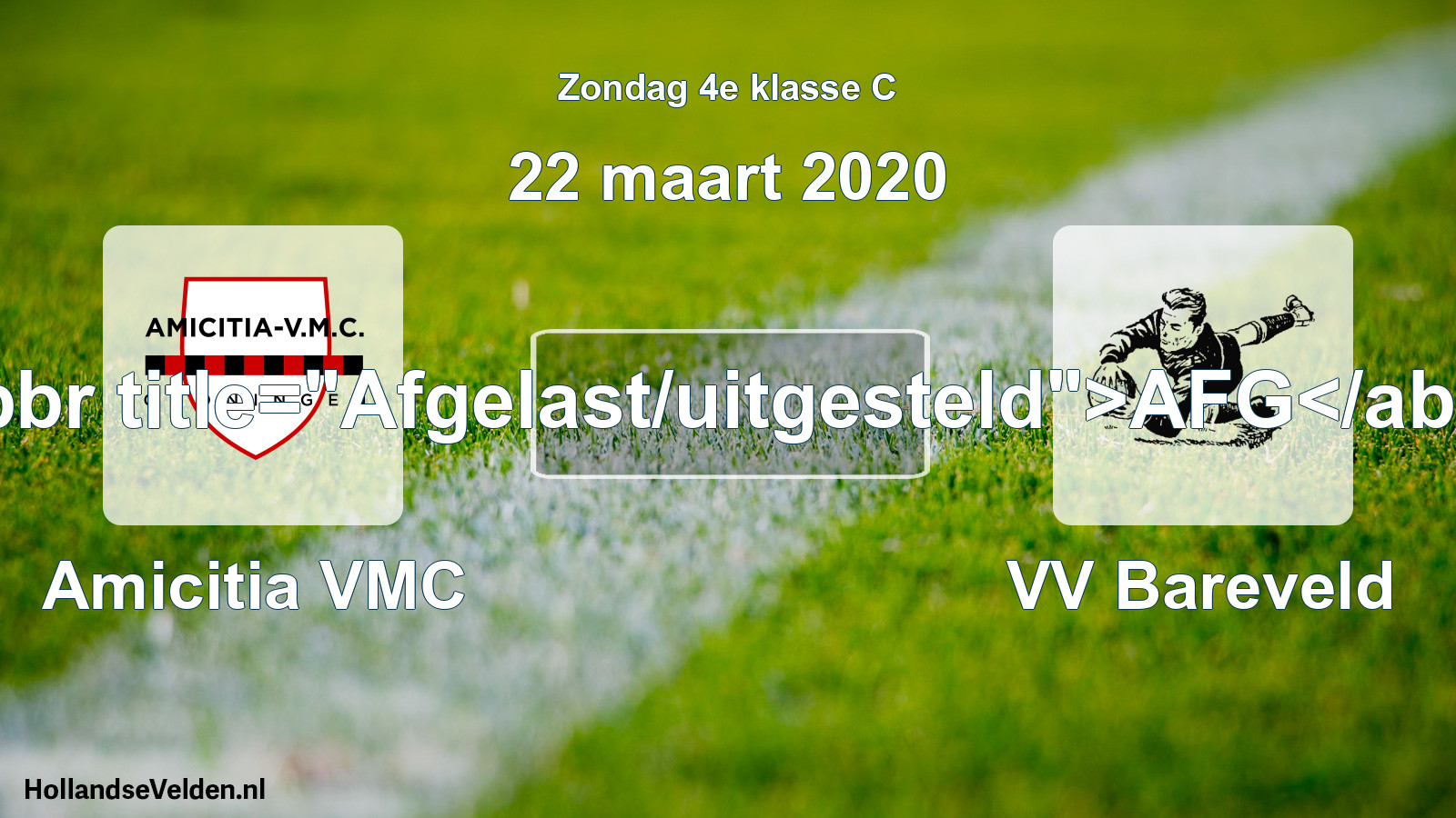 Scheduled Match: Amicitia VMC - VV Bareveld (22 March 2020)