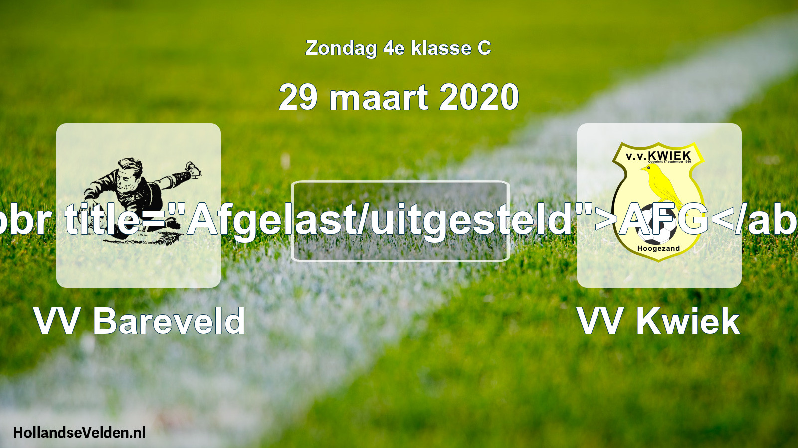 Scheduled Match: VV Bareveld - VV Kwiek (29 March 2020)