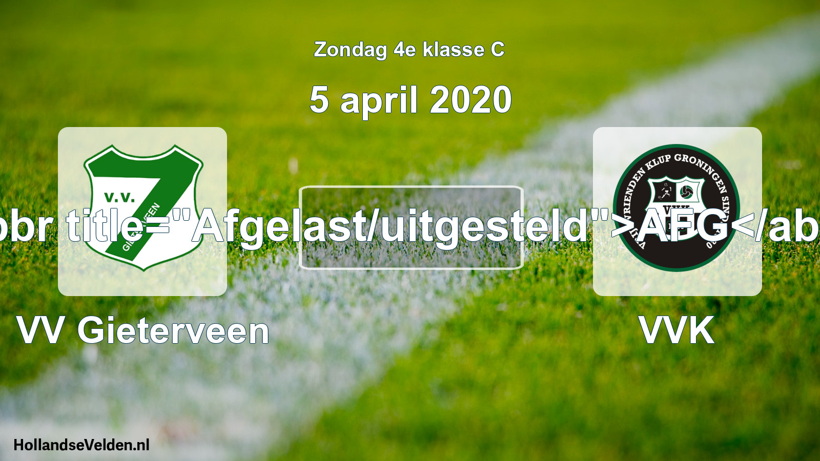 Scheduled Match: VV Gieterveen - VVK (5 April 2020)