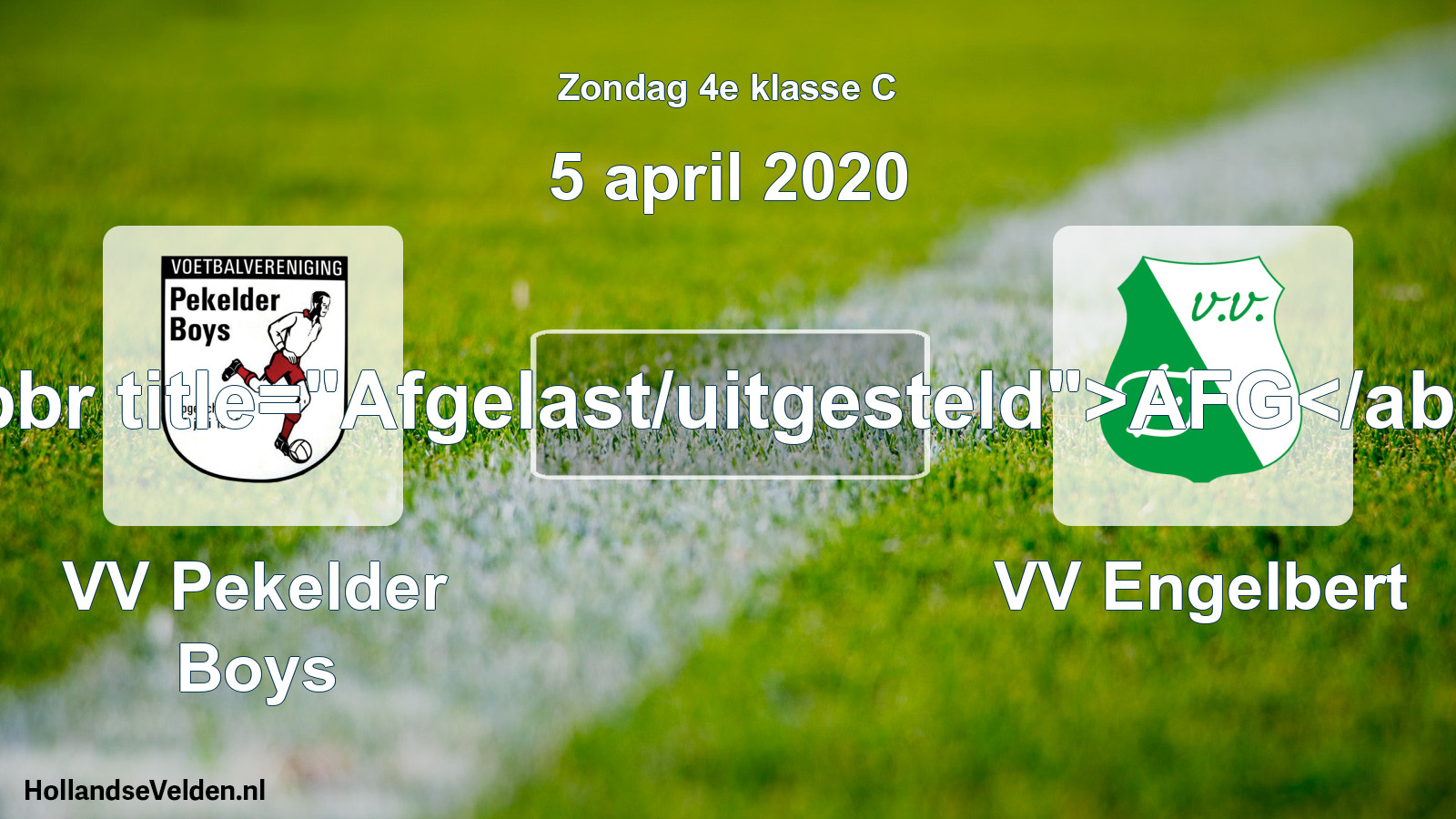 Scheduled Match: VV Pekelder Boys - VV Engelbert (5 April 2020)