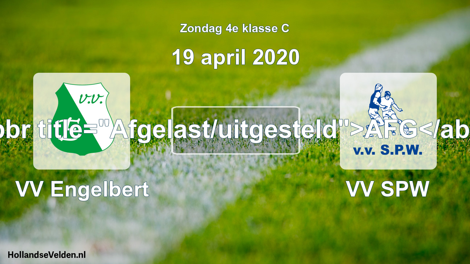 Scheduled Match: VV Engelbert - VV SPW (19 April 2020)