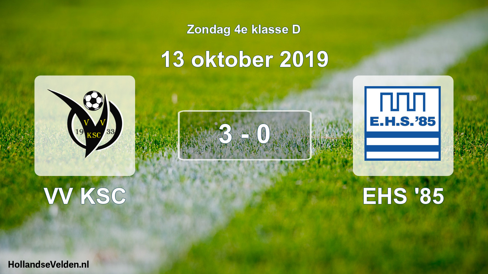 Total number of matches played: VV KSC - EHS '85 3 - 0 (13 October 2019)