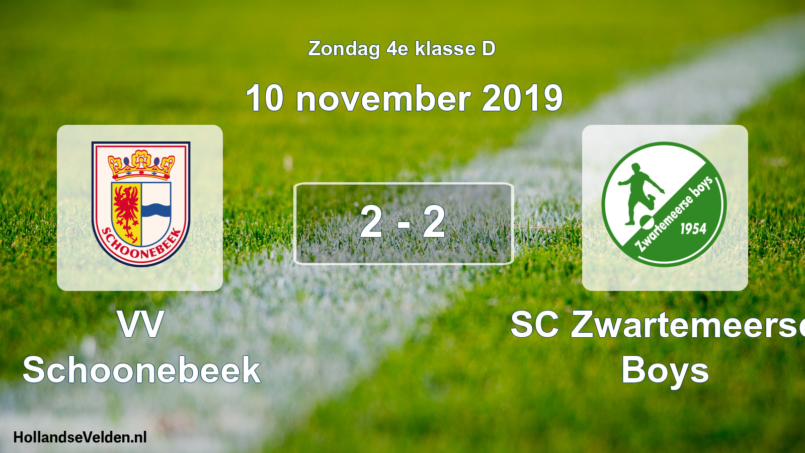 Total number of matches played: VV Schoonebeek - SC Zwartemeerse Boys 2 - 2 (10 November 2019)