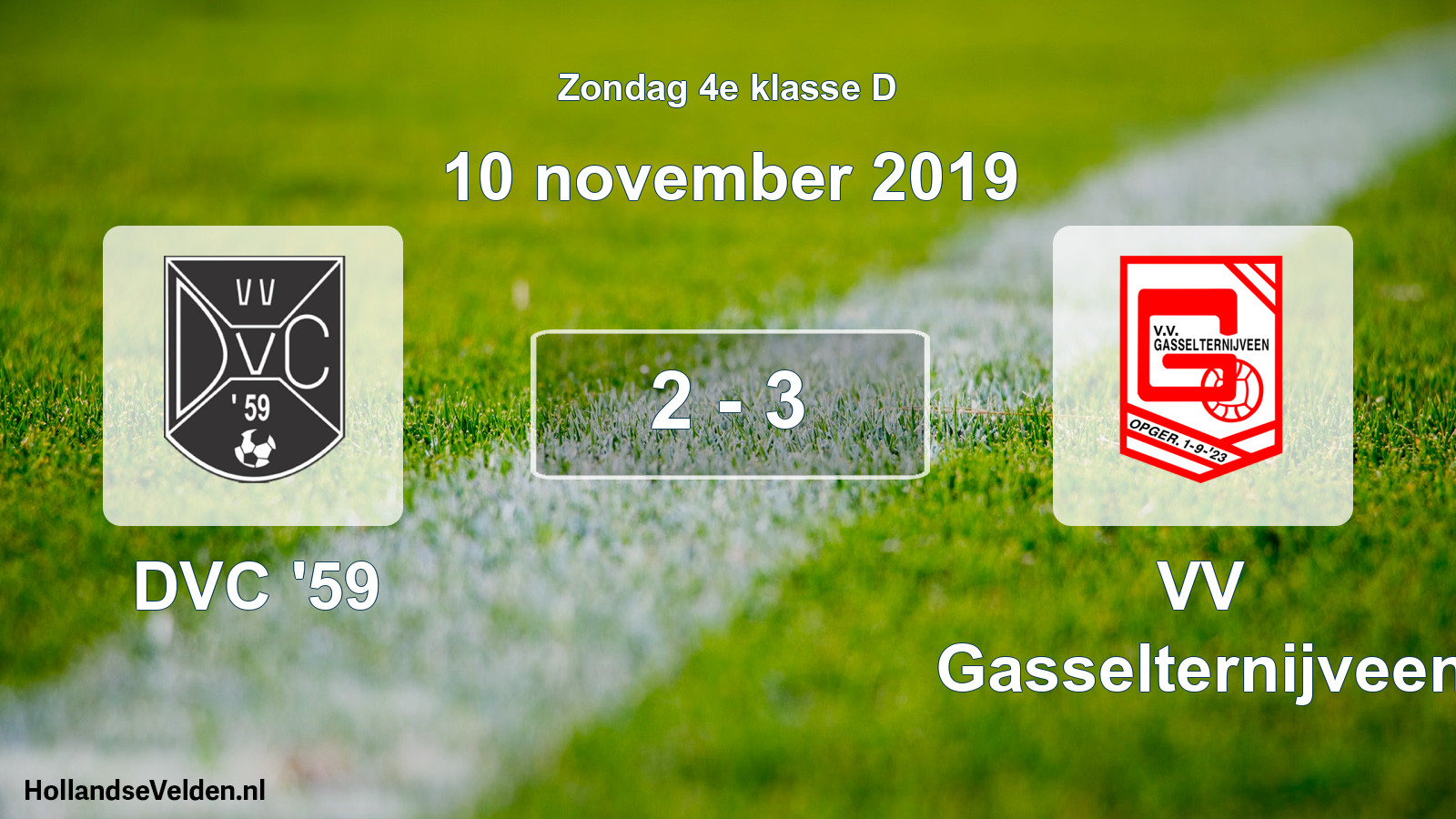Total number of matches played: DVC '59 - VV Gasselternijveen 2 - 3 (10 November 2019)