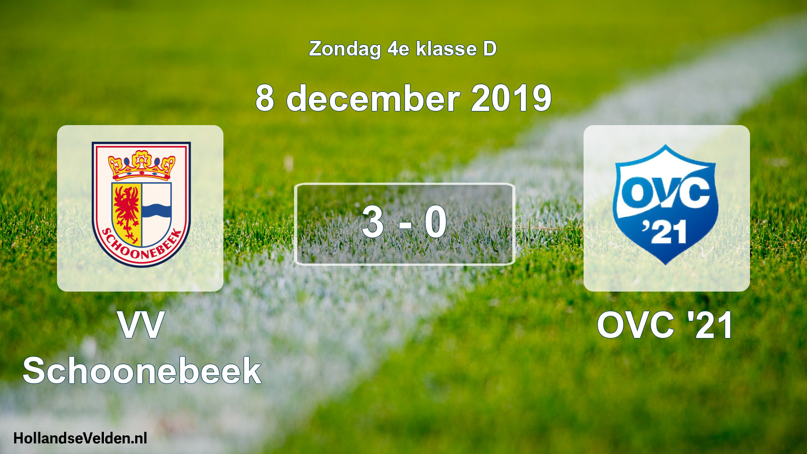 Total number of matches played: VV Schoonebeek - OVC '21 3 - 0 (8 December 2019)