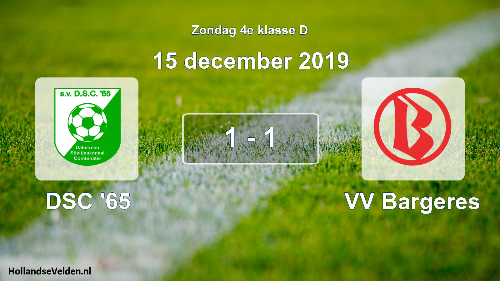 Total number of matches played: DSC '65 - VV Bargeres 1 - 1 (15 December 2019)