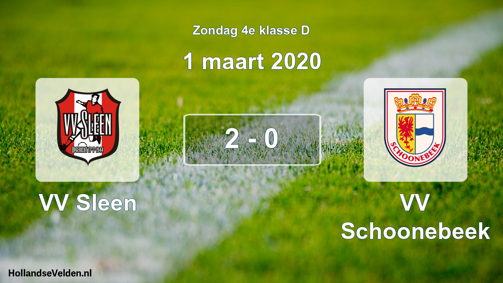 Total number of matches played: VV Sleen - VV Schoonebeek 2 - 0 (1 March 2020)