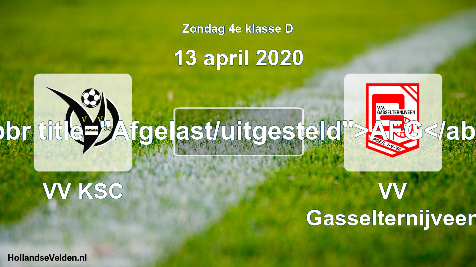 Scheduled Match: VV KSC - VV Gasselternijveen (13 April 2020)