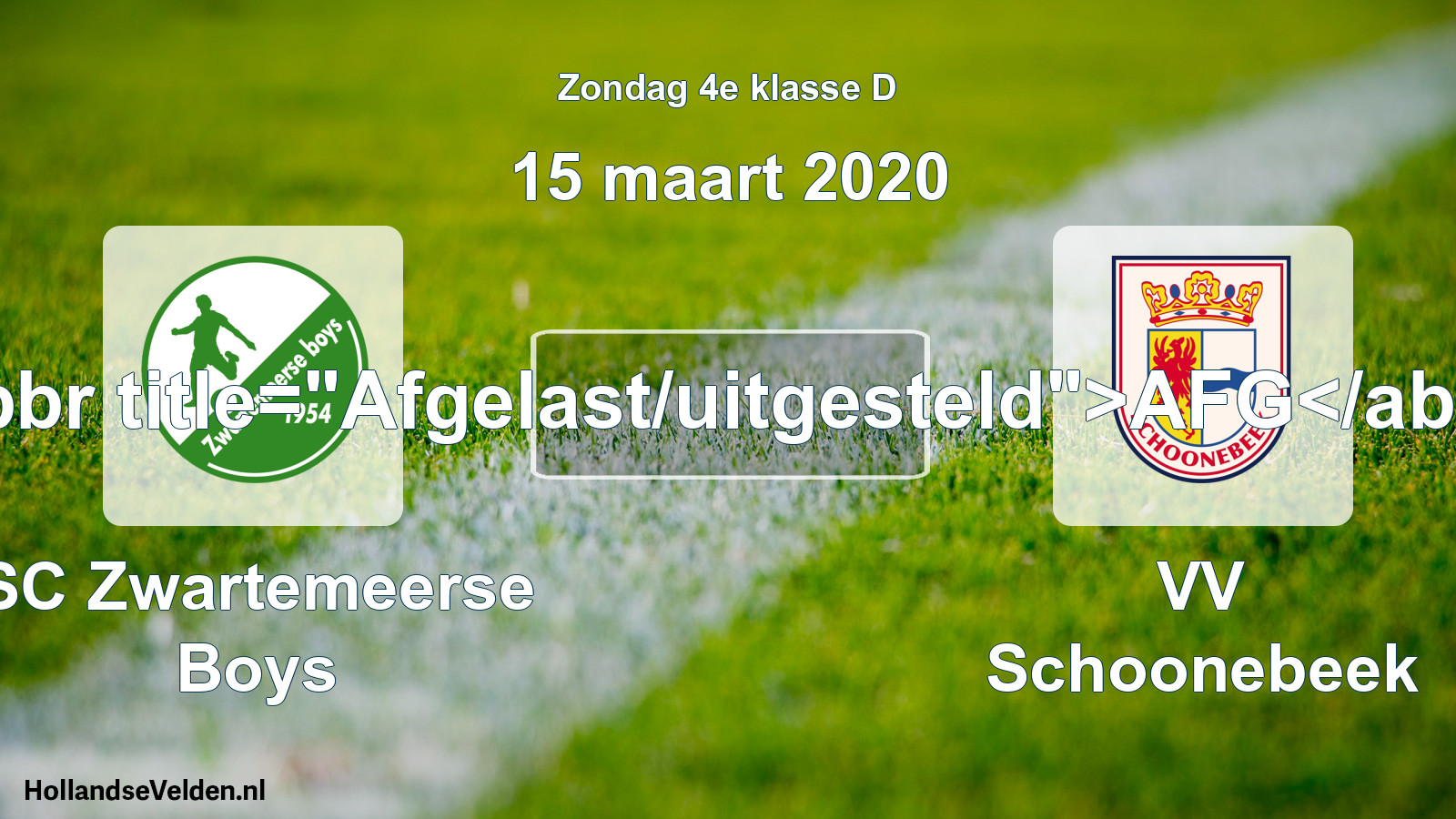 Scheduled Match: SC Zwartemeerse Boys - VV Schoonebeek (15 March 2020)