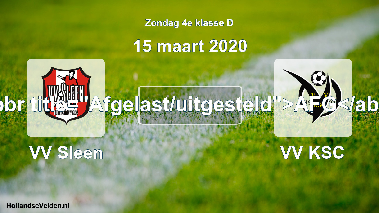 Scheduled Match: VV Sleen - VV KSC (15 March 2020)