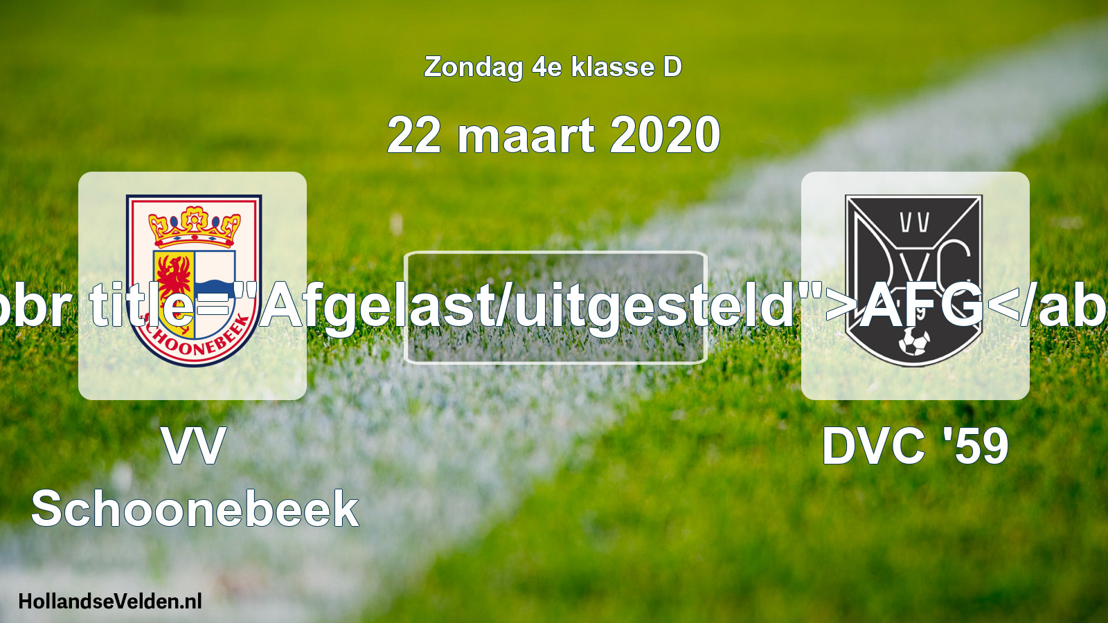 Scheduled Match: VV Schoonebeek - DVC '59 (22 March 2020)