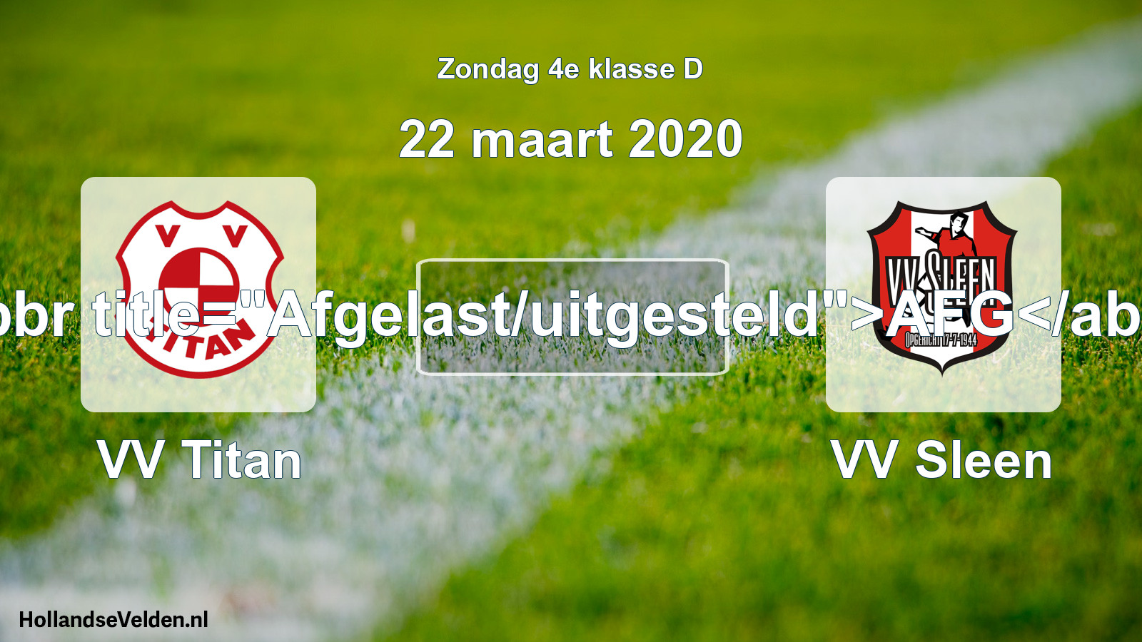 Scheduled Match: VV Titan - VV Sleen (22 March 2020)