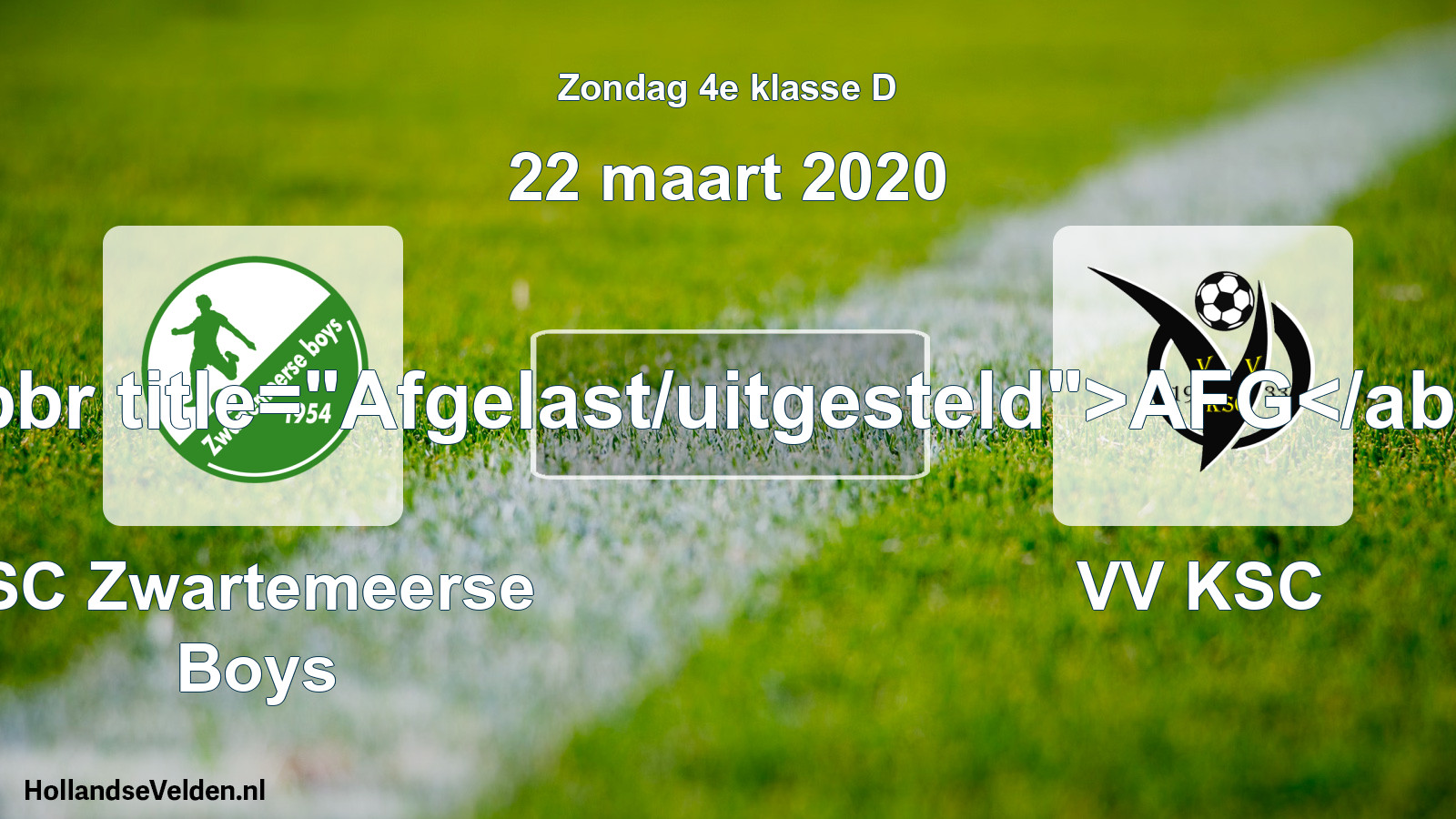 Scheduled Match: SC Zwartemeerse Boys - VV KSC (22 March 2020)