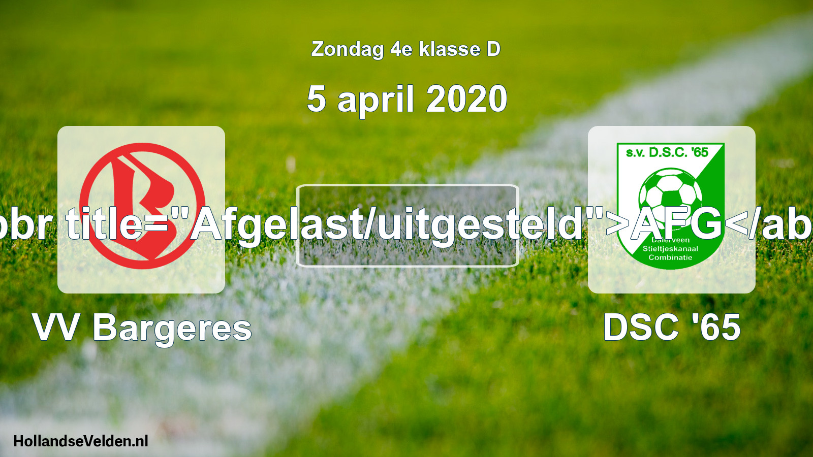 Scheduled Match: VV Bargeres - DSC '65 (5 April 2020)