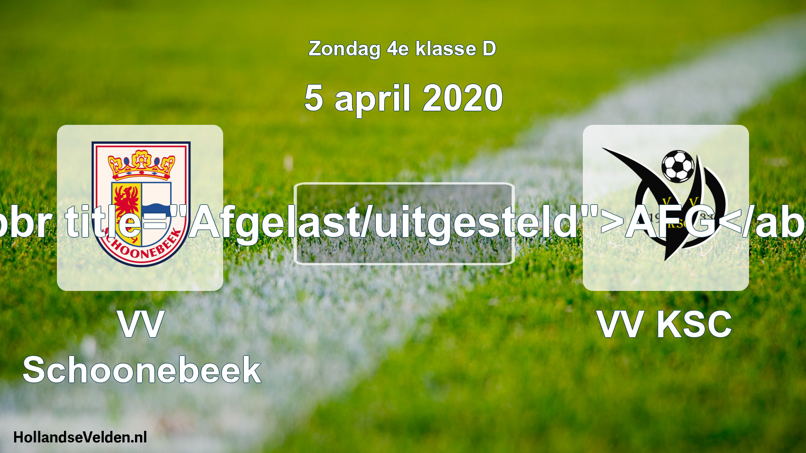 Scheduled Match: VV Schoonebeek - VV KSC (5 April 2020)