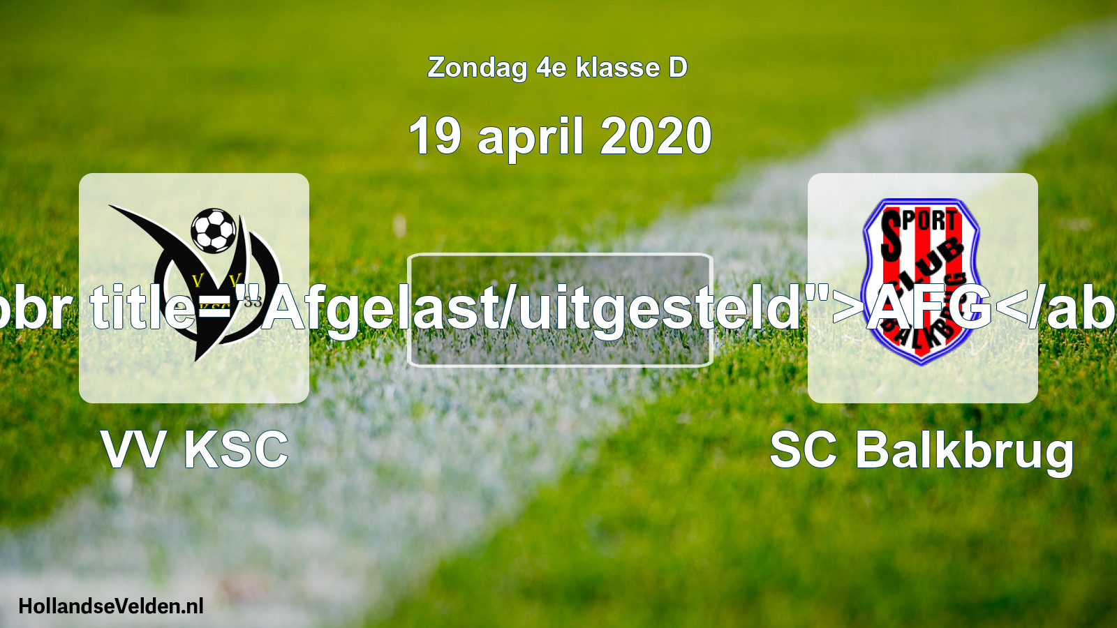 Scheduled Match: VV KSC - SC Balkbrug (19 April 2020)