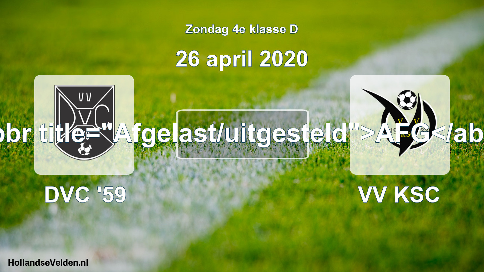 Scheduled Match: DVC '59 - VV KSC (26 April 2020)