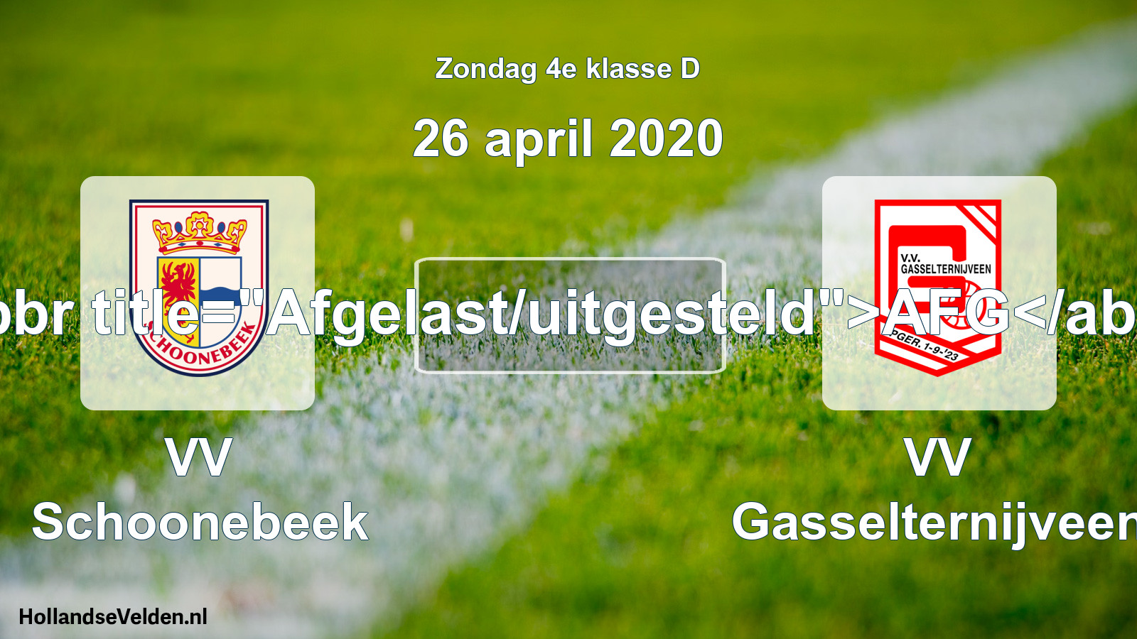 Scheduled Match: VV Schoonebeek - VV Gasselternijveen (26 April 2020)