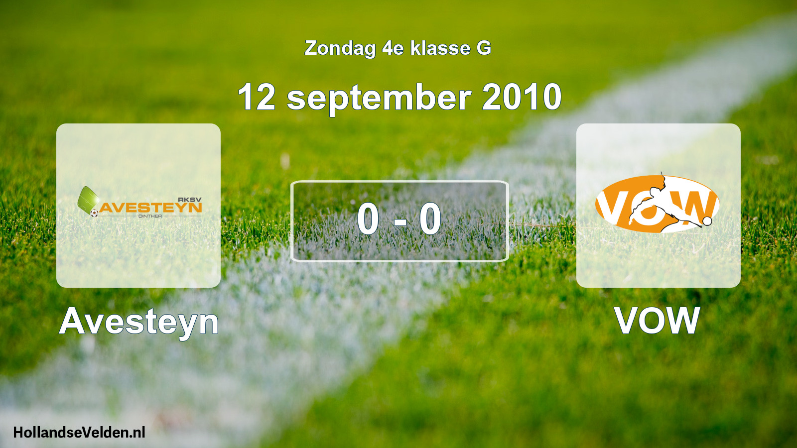 Total number of matches played: Avesteyn - VOW 0 - 0 (12 September 2010)