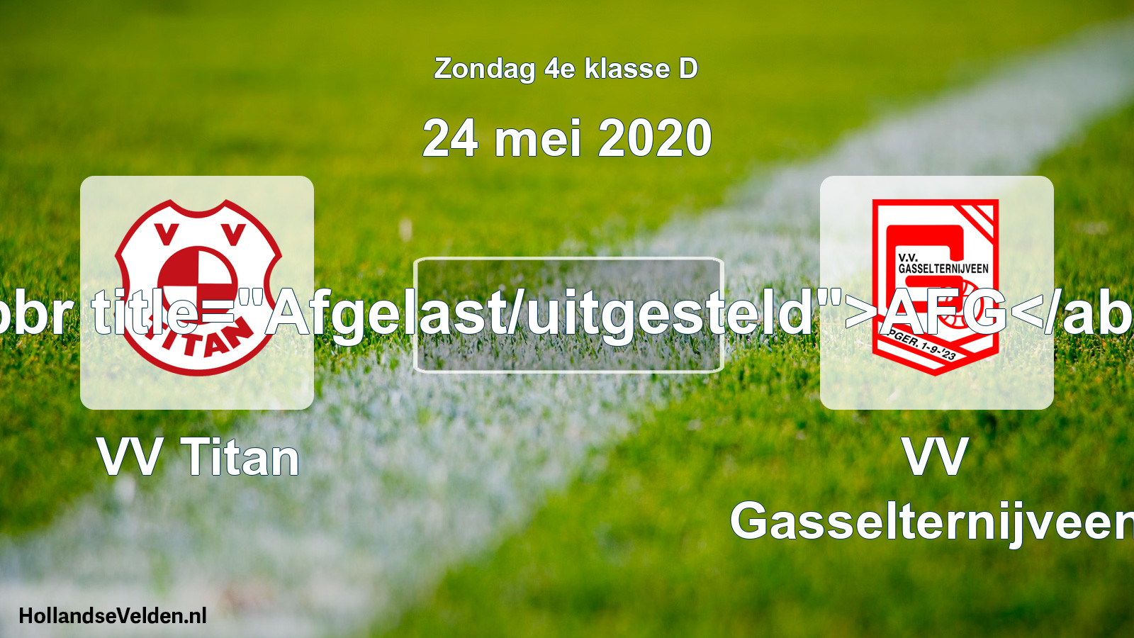 Scheduled Match: VV Titan - VV Gasselternijveen (24 May 2020)