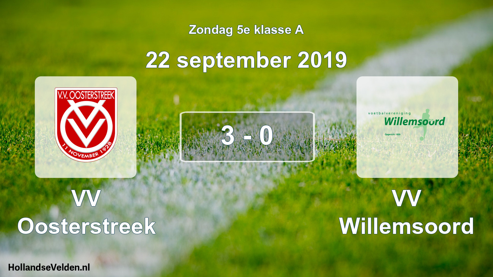 Total number of matches played: VV Oosterstreek - VV Willemsoord 3 - 0 (22 September 2019)