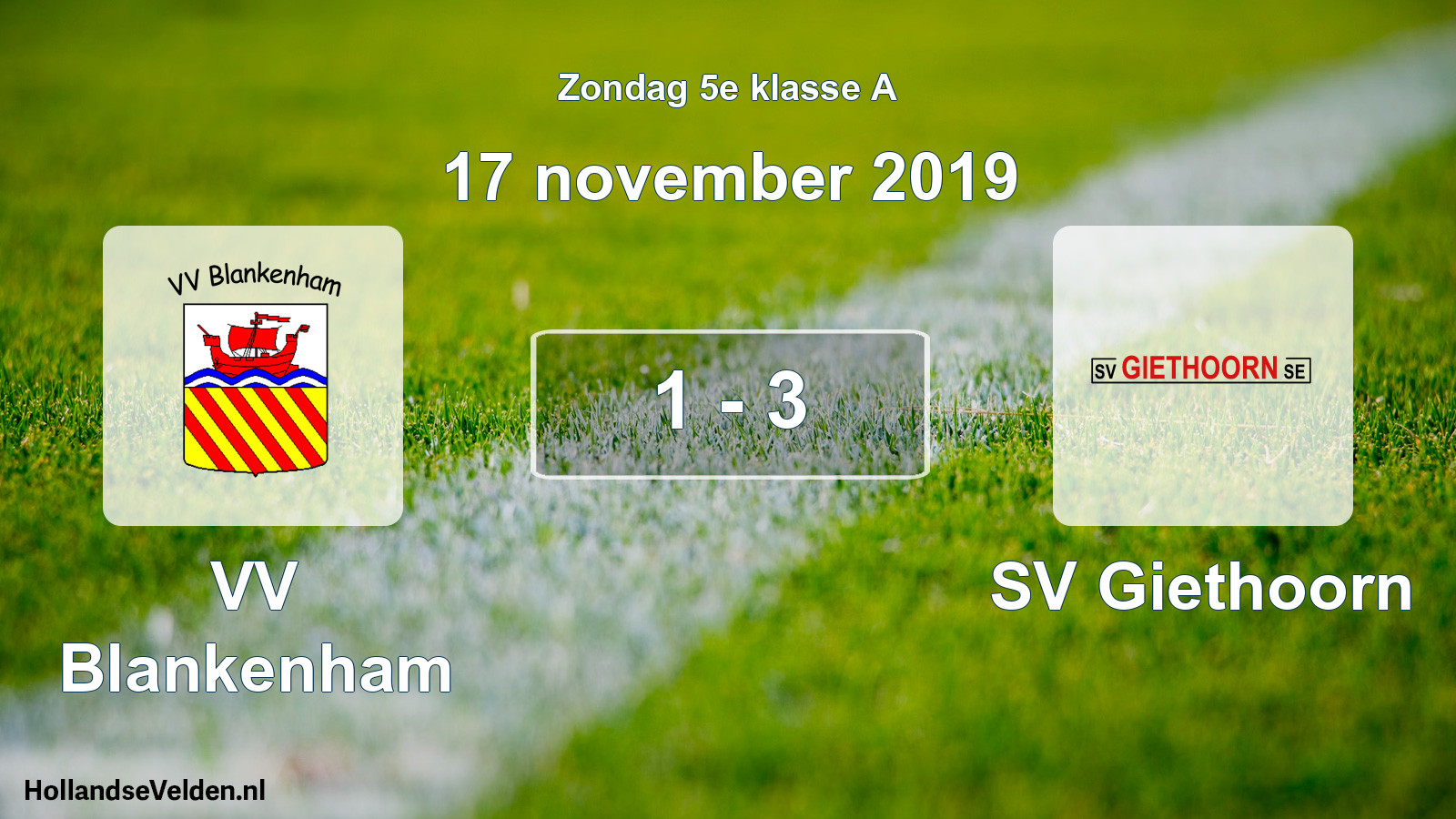 Total number of matches played: VV Blankenham - SV Giethoorn 1 - 3 (17 November 2019)