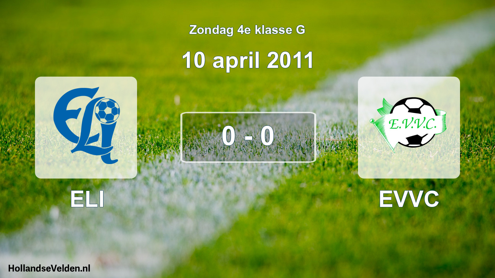 Total number of matches played: ELI - EVVC 0 - 0 (10 April 2011)