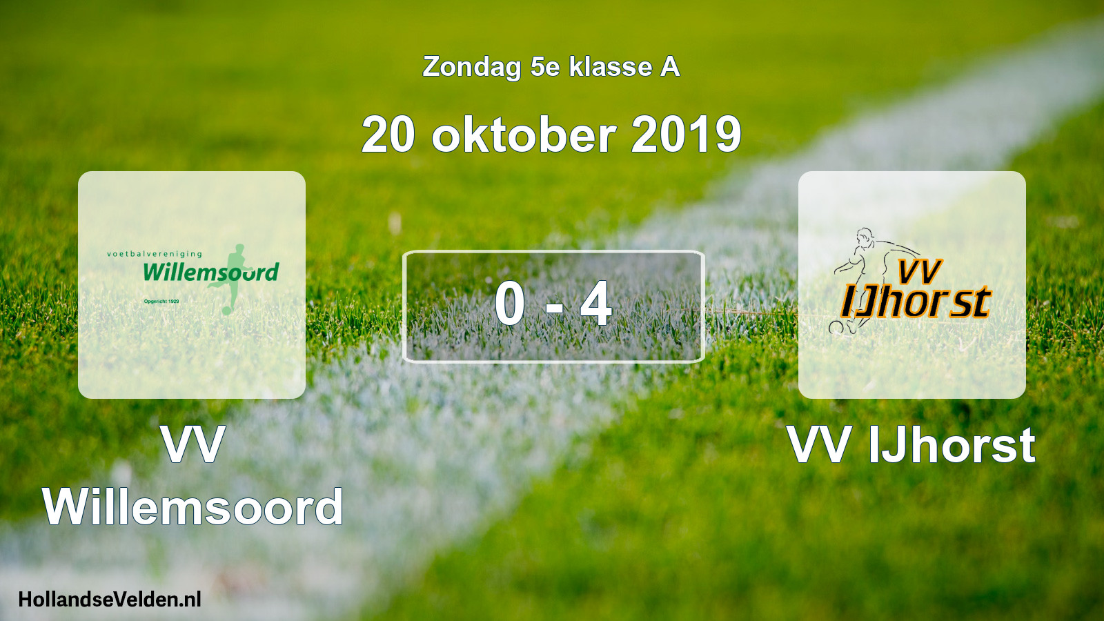 Total number of matches played: VV Willemsoord - VV IJhorst 0 - 4 (20 October 2019)