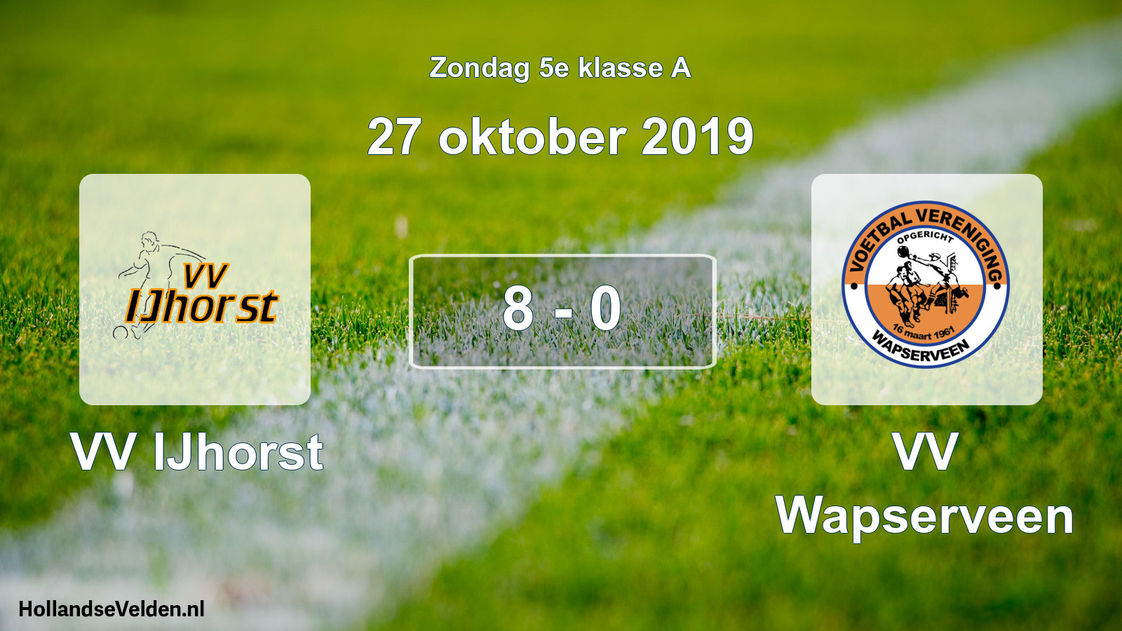 Total number of matches played: VV IJhorst - VV Wapserveen 8 - 0 (27 October 2019)