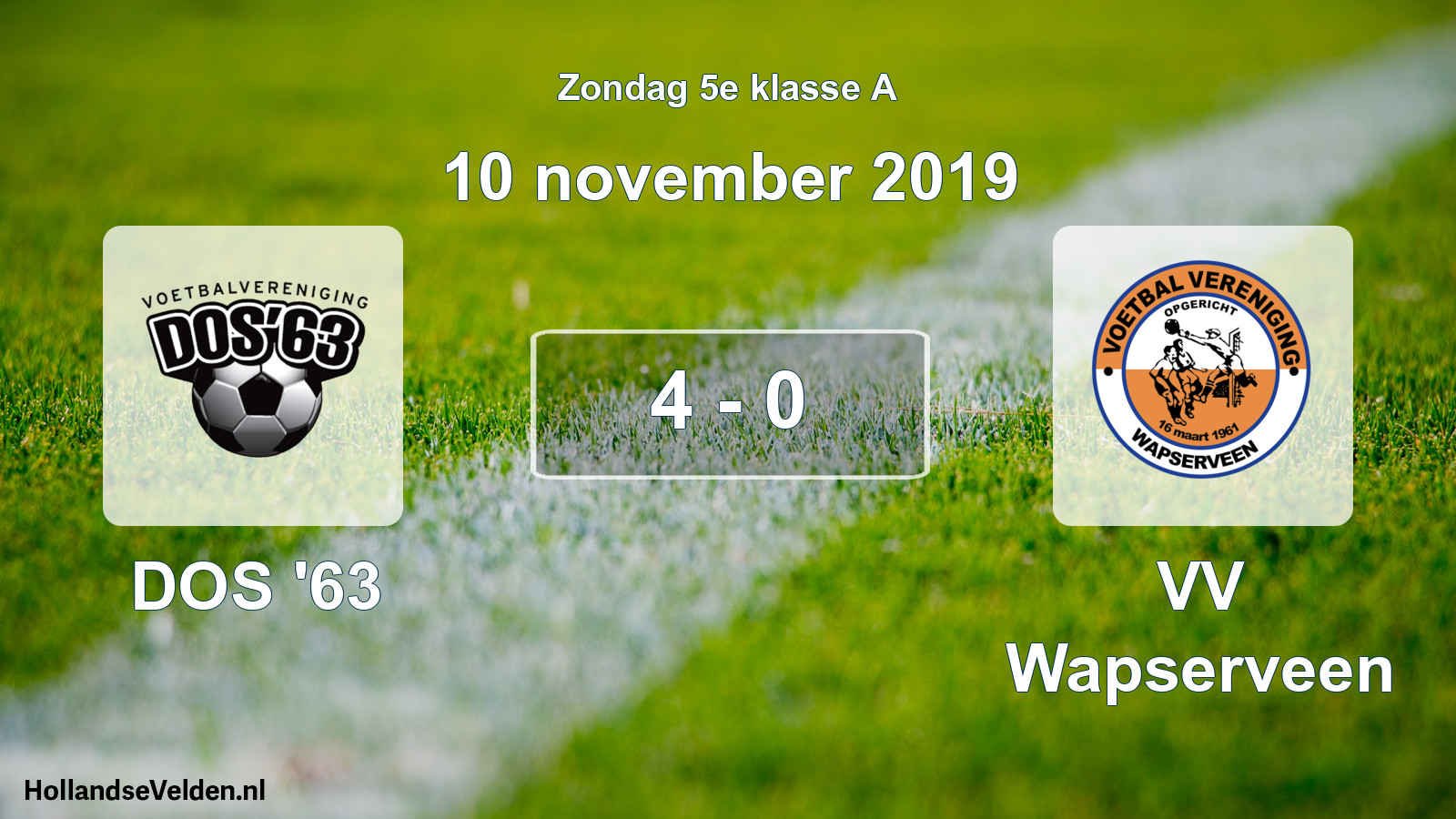 Total number of matches played: DOS '63 - VV Wapserveen 4 - 0 (10 November 2019)