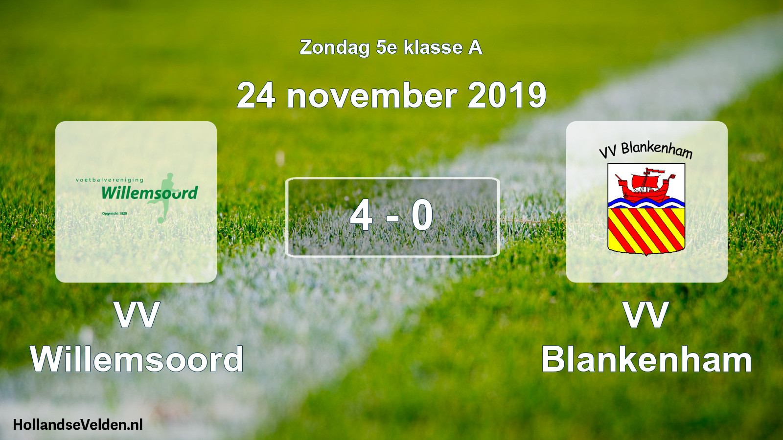 Total number of matches played: VV Willemsoord - VV Blankenham 4 - 0 (24 November 2019)