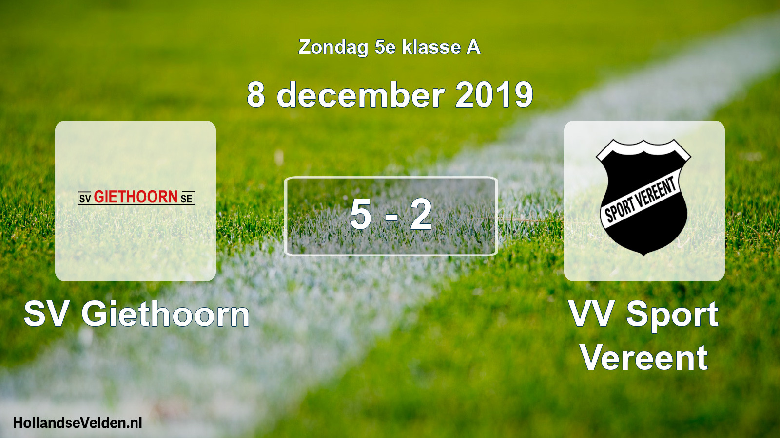 Total number of matches played: SV Giethoorn - VV Sport Vereent 5 - 2 (8 December 2019)