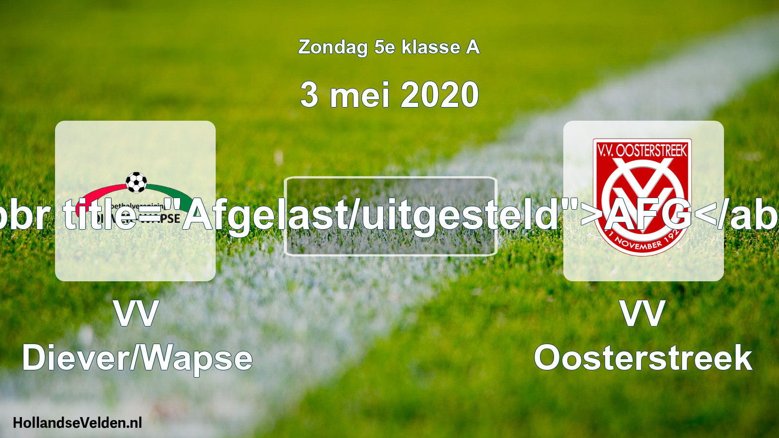 Scheduled Match: VV Diever/Wapse - VV Oosterstreek (3 May 2020)