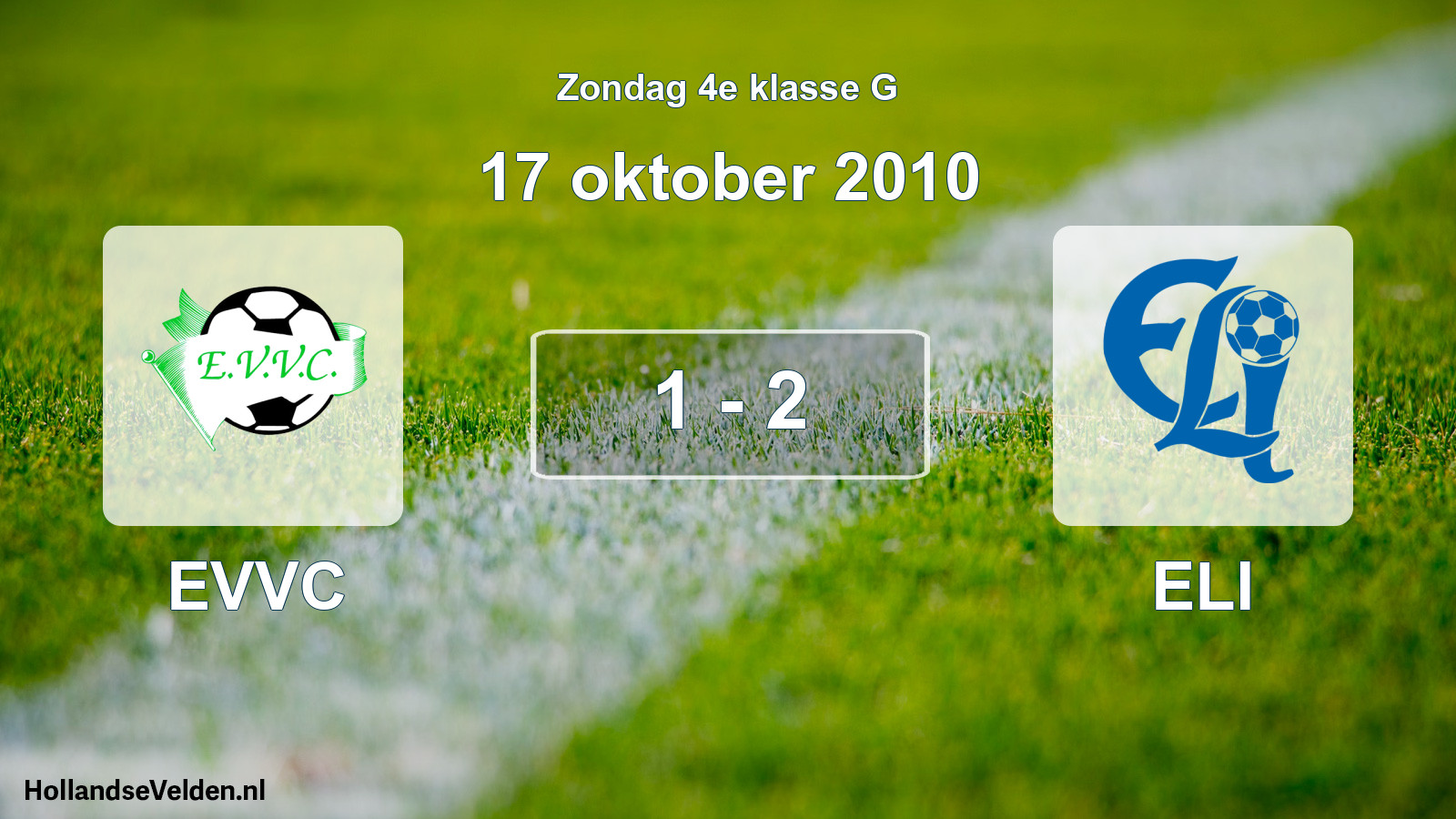 Total number of matches played: EVVC - ELI 1 - 2 (17 October 2010)