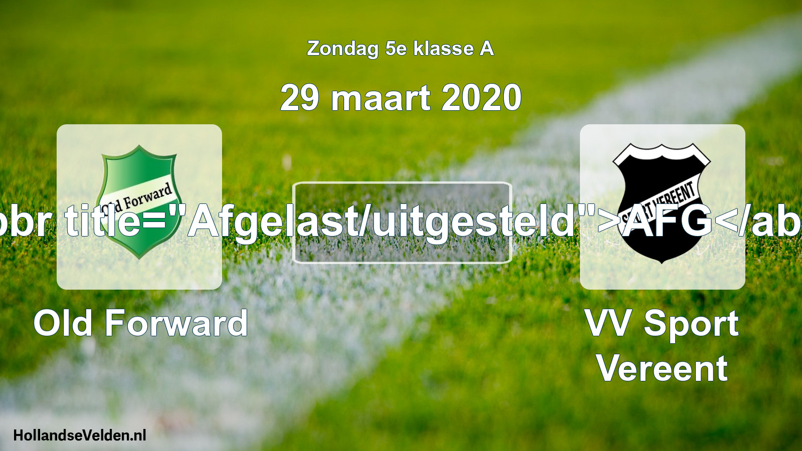 Scheduled Match: Old Forward - VV Sport Vereent (29 March 2020)