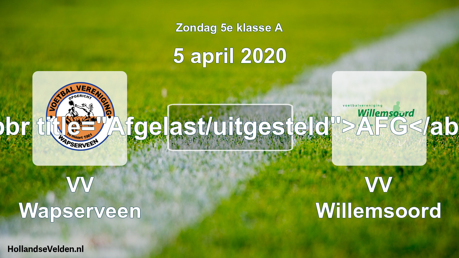 Scheduled Match: VV Wapserveen - VV Willemsoord (5 April 2020)