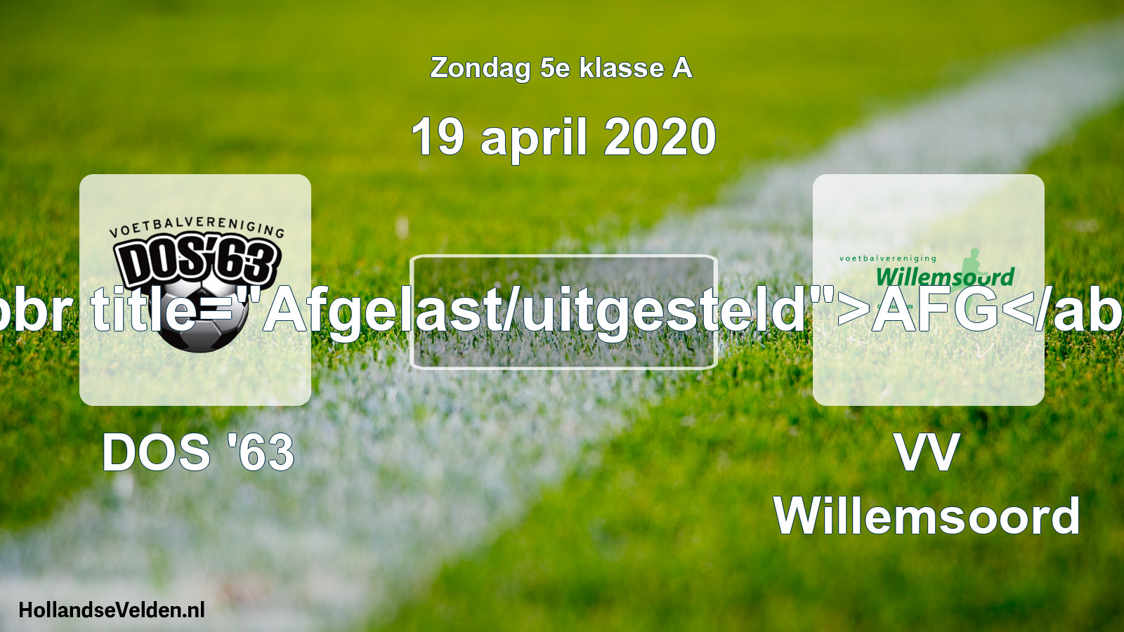 Scheduled Match: DOS '63 - VV Willemsoord (19 April 2020)