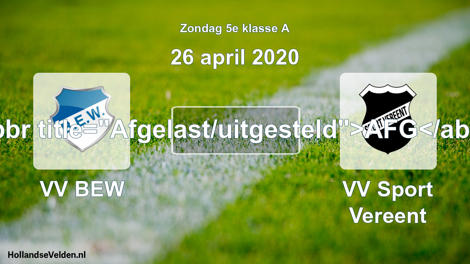 Scheduled Match: VV BEW - VV Sport Vereent (26 April 2020)