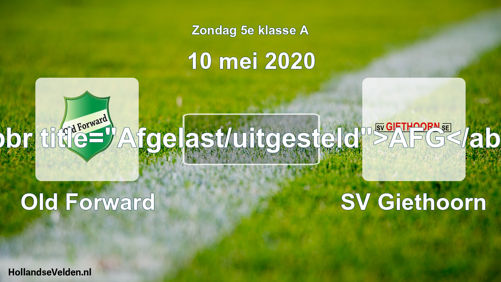 Scheduled Match: Old Forward - SV Giethoorn (10 May 2020)