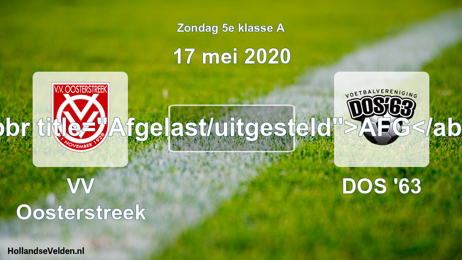 Scheduled Match: VV Oosterstreek - DOS '63 (17 May 2020)