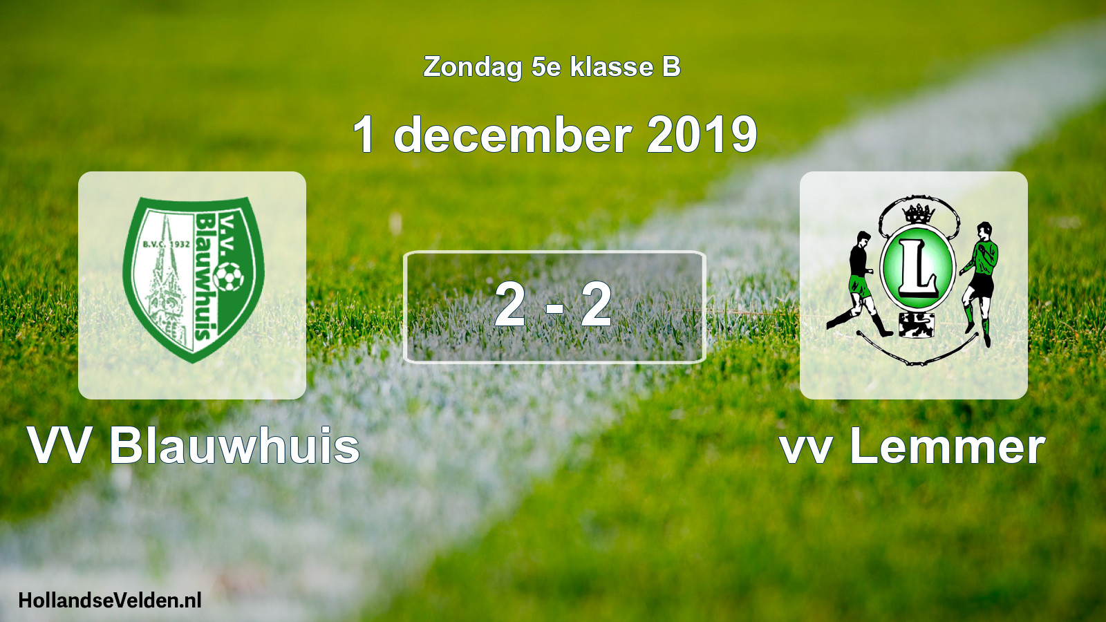 Total number of matches played: VV Blauwhuis - vv Lemmer 2 - 2 (1 December 2019)