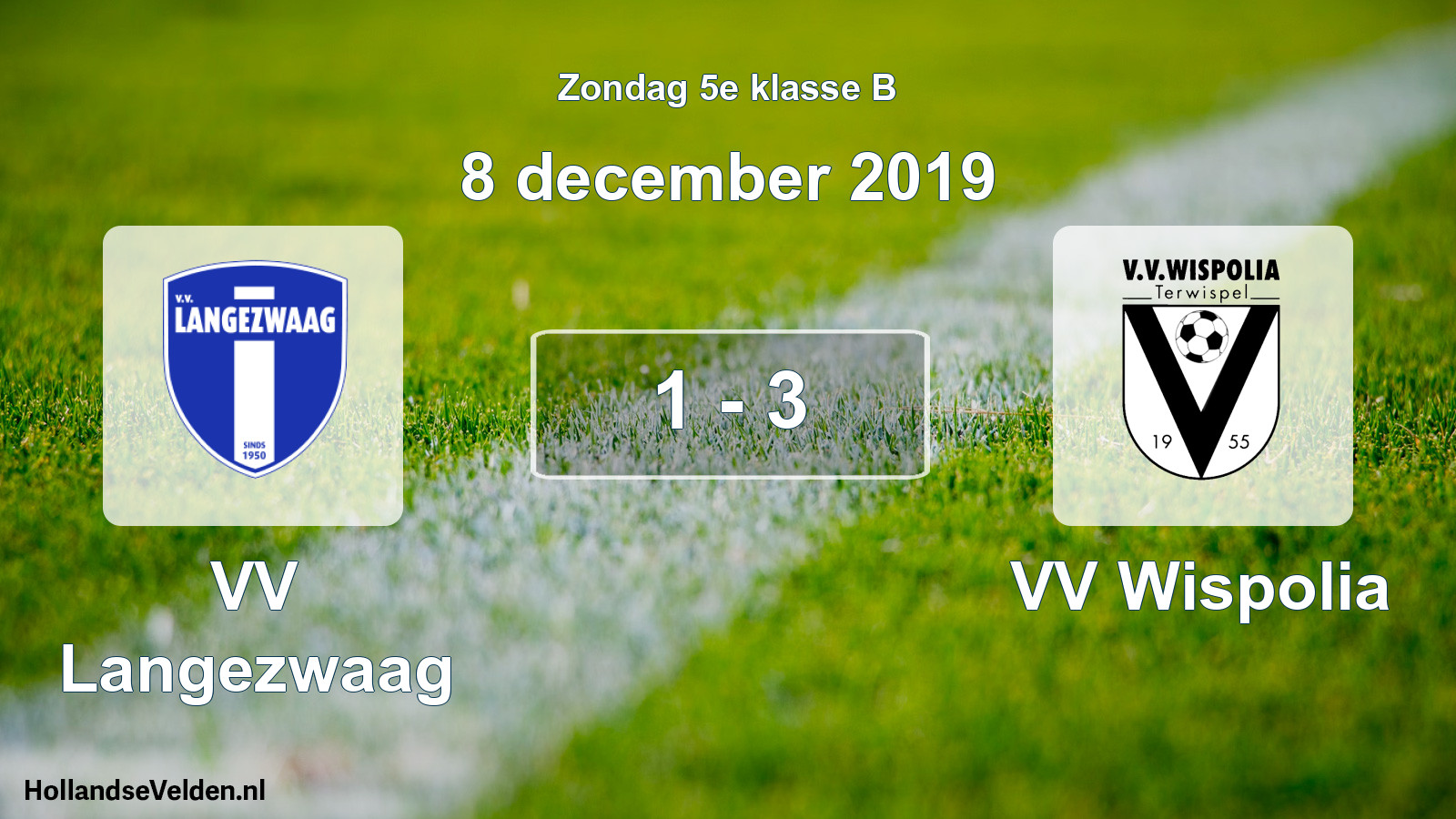 Total number of matches played: VV Langezwaag - VV Wispolia 1 - 3 (8 December 2019)